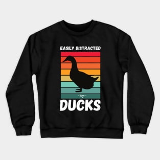 Easily Distracted by Ducks Crewneck Sweatshirt